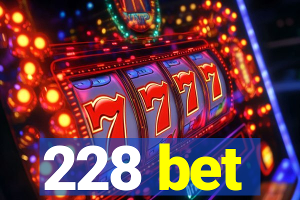 228 bet